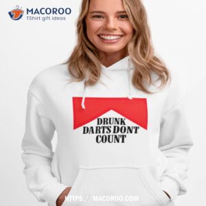 Drunk Darts Don’t Count Shirt