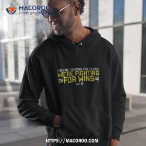 Duck They’re Fighting For Clicks We’re Fighting For Wins 42 6 T Shirt 1 duck they re fighting for clicks we re fighting for wins 42 6 t shirt hoodie 1