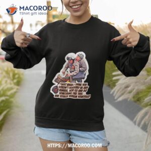 dumb and dumber shirt sweatshirt 1