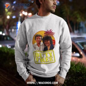 duty free shirt sweatshirt