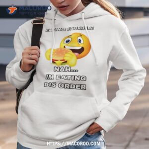 eating disorder nah i m eating disorder t shirt hoodie 3