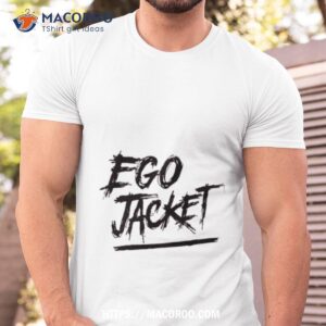 ego jacket shirt tshirt