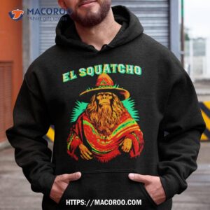 El Squatcho Poncho Shirt