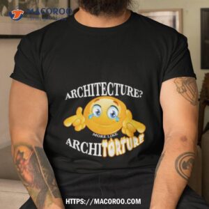emoji architecture more like architecture shirt tshirt