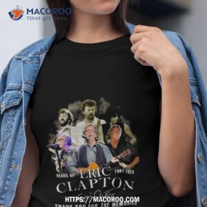 Eric Clapton 62 Years 1961 2023 Signature Thank You For The Memories Shirt