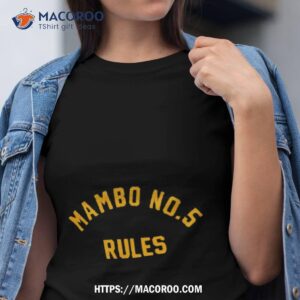 eric d mambo no 5 rules shirt tshirt
