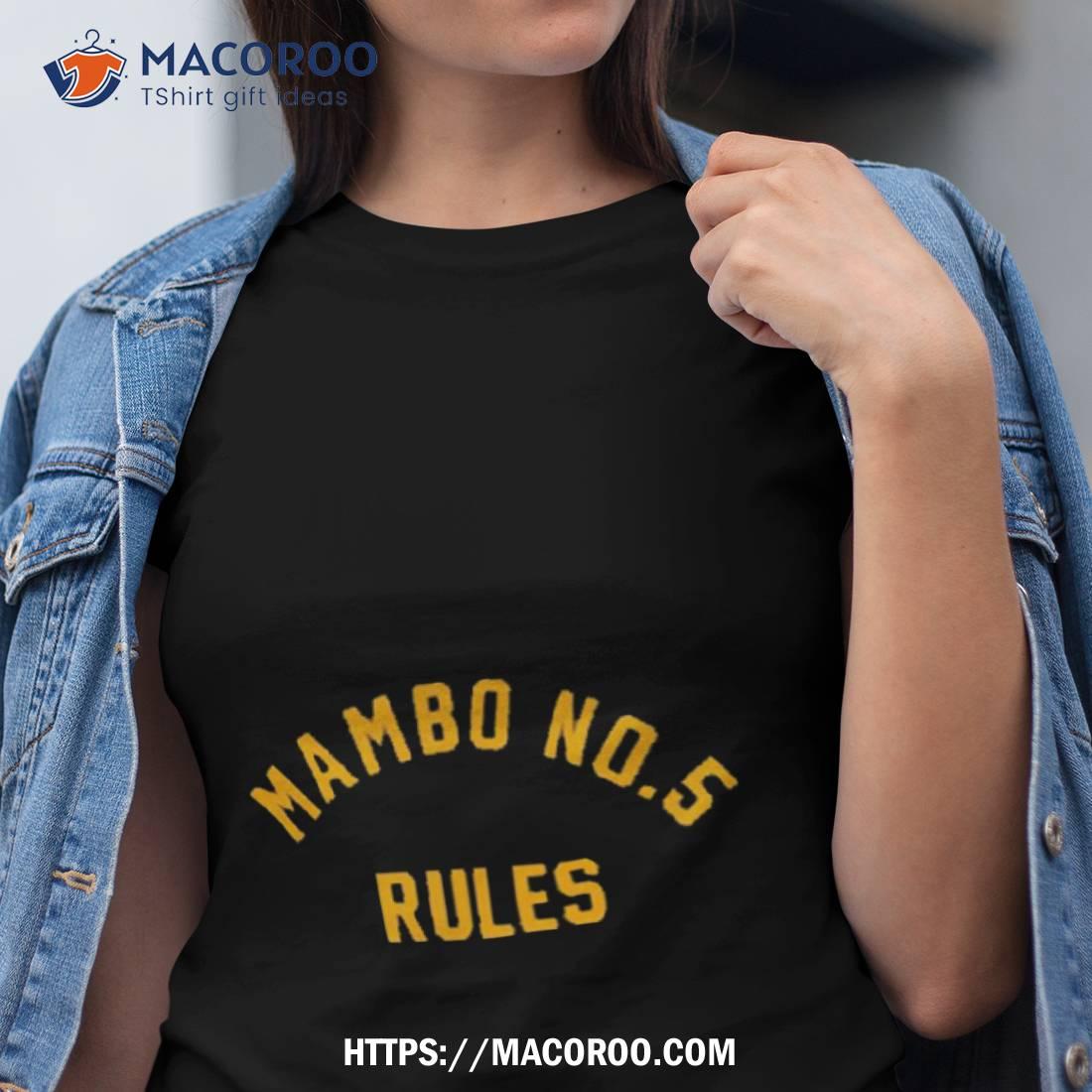 Eric D Mambo No 5 Rules Shirt Eric D Mambo No 5 Rules Shirt