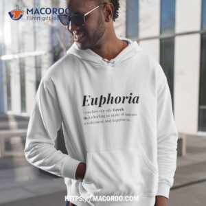 Euphoria Word Definition Shirt