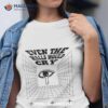 Even The Walls Would Cry Shirt