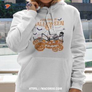 Every Day Is Halloween Funny Pumpkin Skeleton Shirt 2 every day is halloween funny pumpkin skeleton shirt hoodie 2