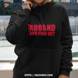 fafo around and find oushirt hoodie 2