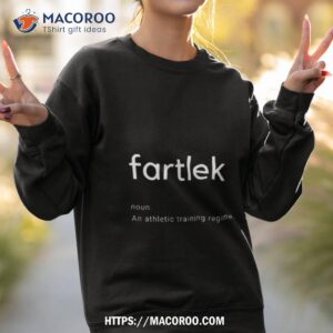 fartlek definition shirt sweatshirt 2