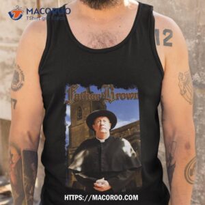 father brown shirt tank top