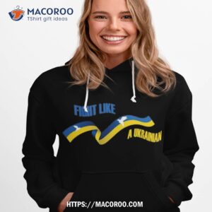 fight like a ukrainian shirt hoodie 1