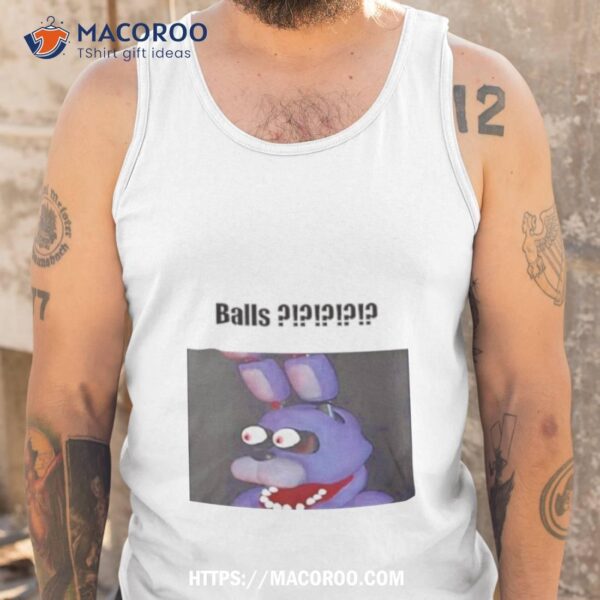 Fnaf Bonnie Balls Shirt