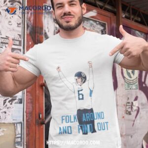 Folk Around And Find Out Art T Shirt