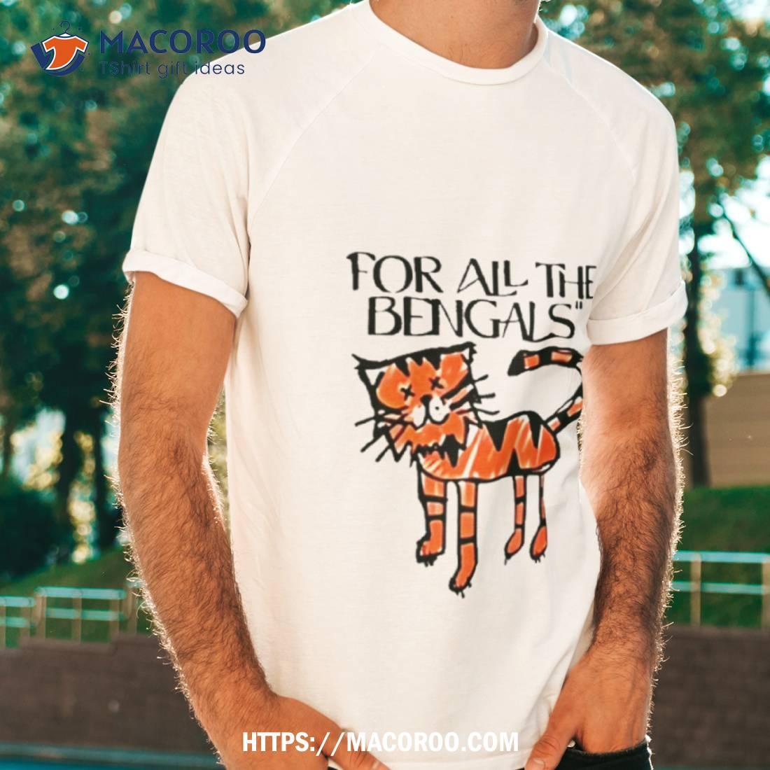 For All The Bengals Tiger T Shirt - TheKingShirtS