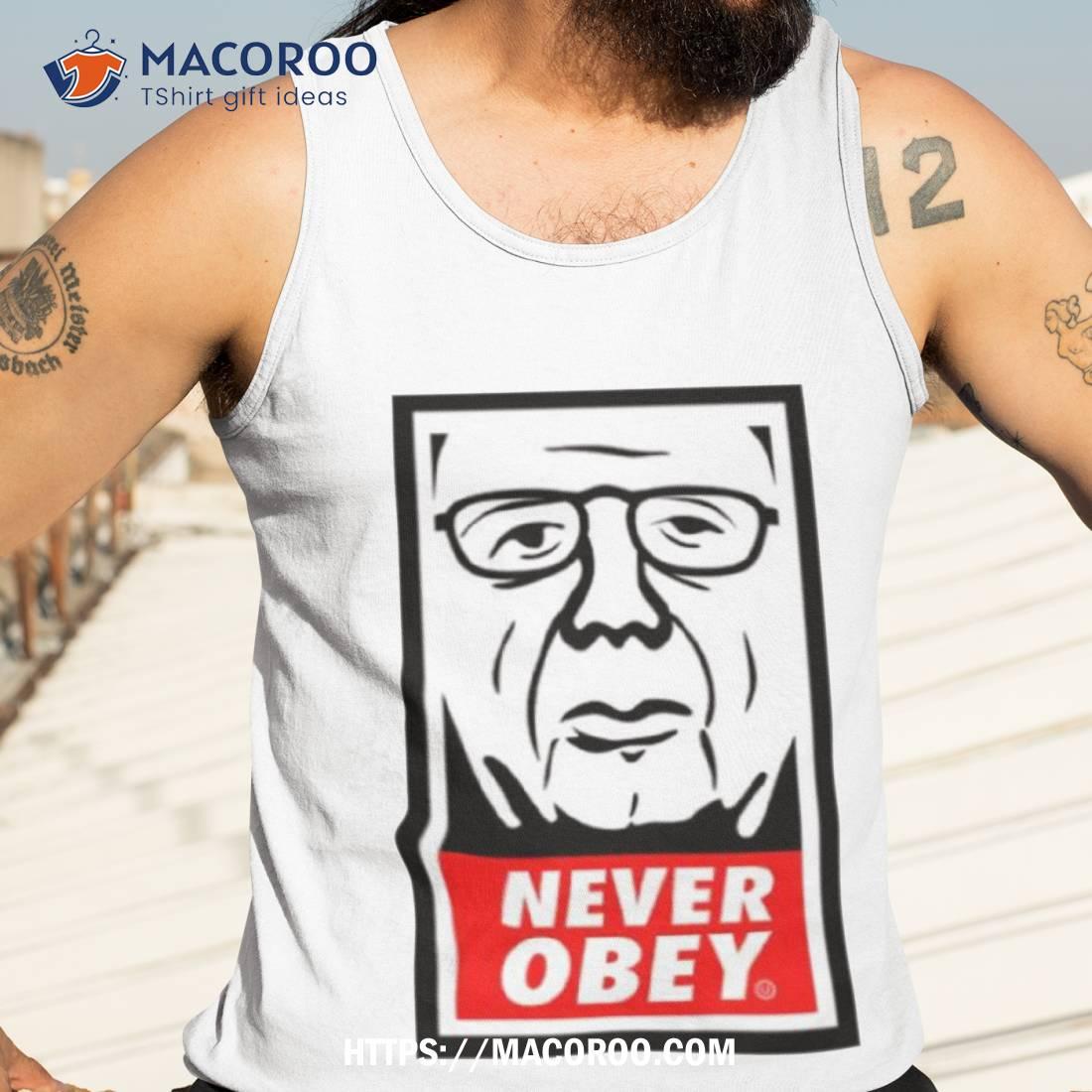 For Bidden Apparel Never Obey Large Prinshirt For Bidden Apparel Never Obey Large Prinshirt