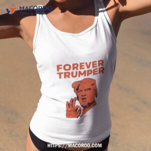 Forever Trumper Orange Man Rad Laura Loomer Shirt