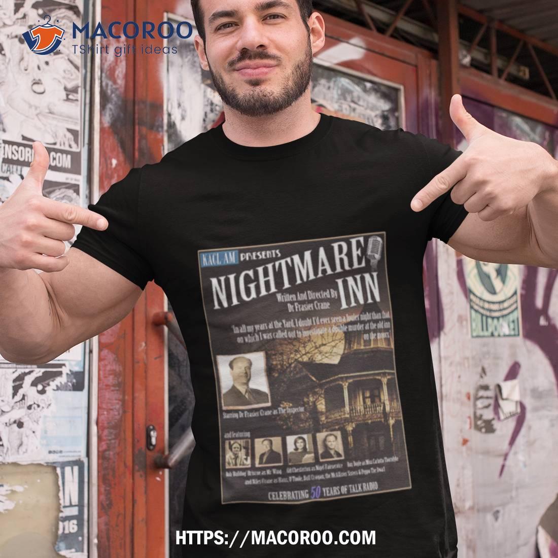 Frasier Crane’s Nightmare Inn Shirt Frasier Crane’s Nightmare Inn Shirt