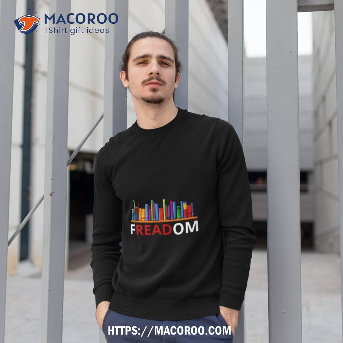 Freadom Anti Ban Books Freedom To Read Shirt Freadom Anti Ban Books Freedom To Read Shirt