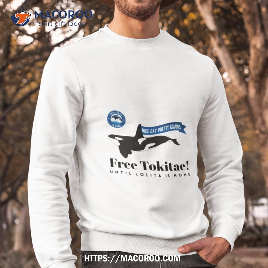 Free Tokitae Nice Day Pretty Colors Shirt Free Tokitae Nice Day Pretty Colors Shirt