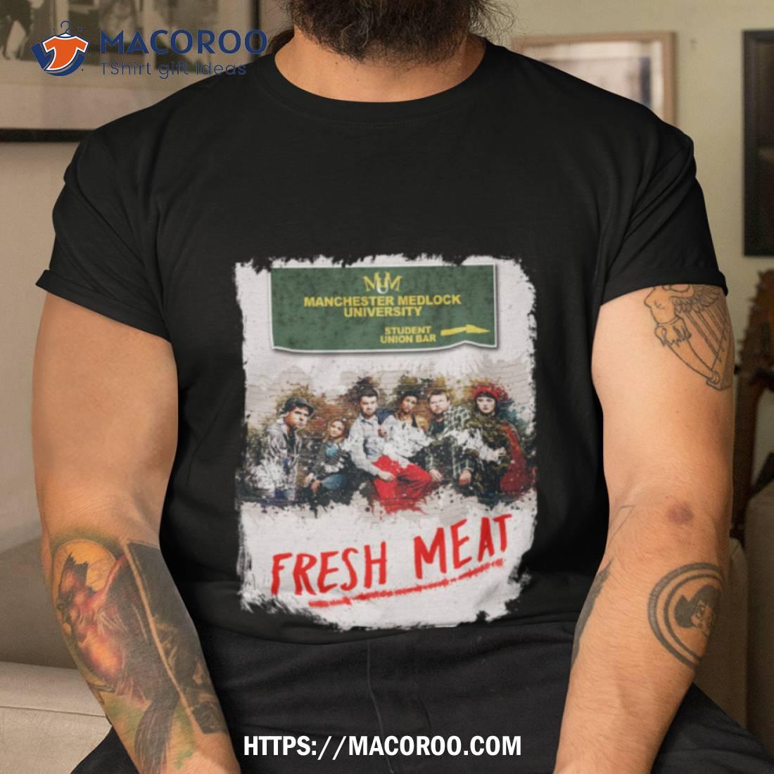 Fresh Meat Shirt Fresh Meat Shirt