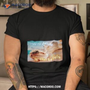 Frog Staying Delulu Is The Solulu Shirt