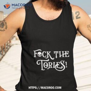 fuck the tories shirt tank top 3