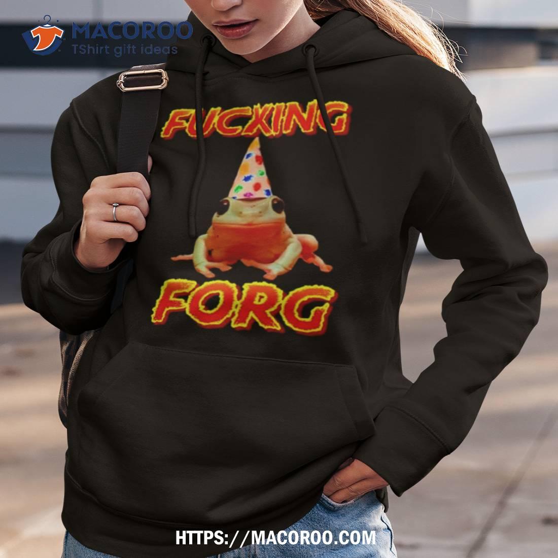 Fucking Forg Frog Shirt Fucking Forg Frog Shirt