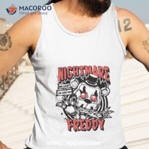 funko nightmare freddy no light can save you shirt tank top 3