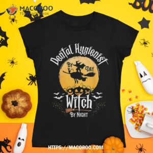 Funny Dentist Halloween Dental Hygienist By Day Witch Night Shirt