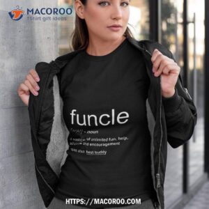 funny funcle word definition uncle gifshirt tshirt 3