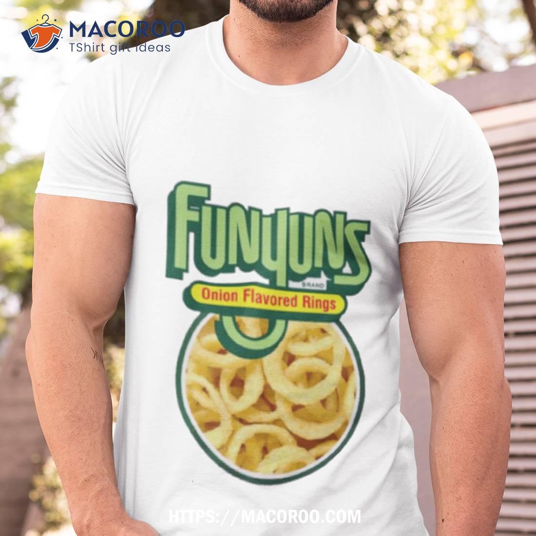 Funyuns Onion Flavored Rings Shirt Funyuns Onion Flavored Rings Shirt