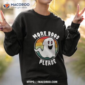 ghost more boos please halloween 2023 shirt sweatshirt 2