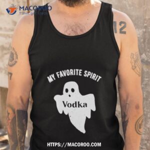 ghost my favorite spirit vodka halloween shirt tank top