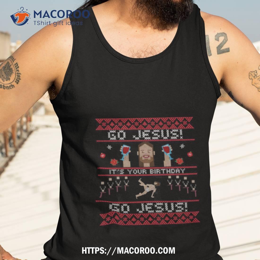 Go Jesus It’s Your Birthday Funny Breakdance Shirt Go Jesus It’s Your Birthday Funny Breakdance Shirt