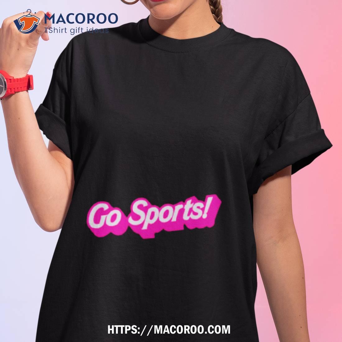 Go Sports Barbie Movie Shirt Go Sports Barbie Movie Shirt