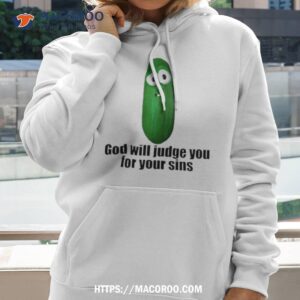 god will judge you for your sins shirt hoodie 2