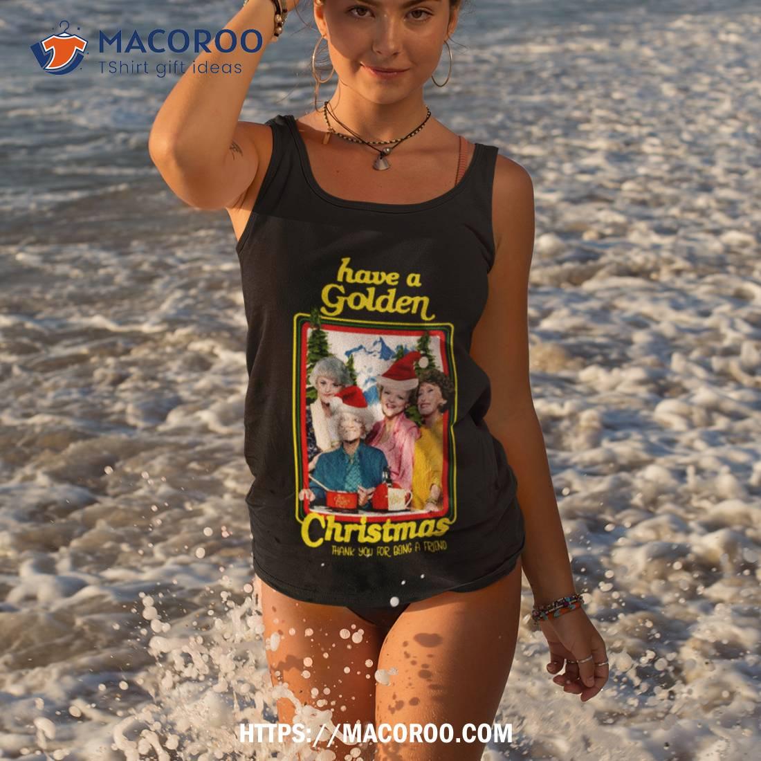 Golden Stay Christmas Shirt Golden Stay Christmas Shirt