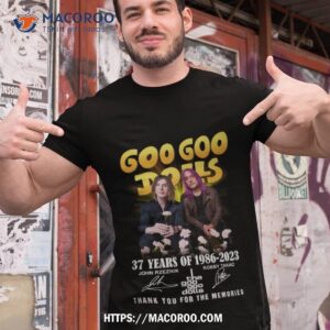 Goo Goo Dolls 37 Years Of 1986 2023 Memories Shirt