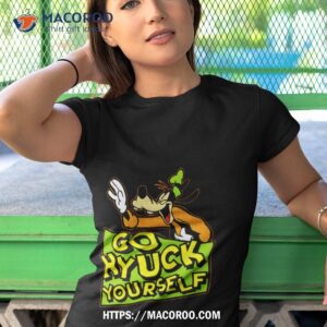 Goofy Disney Go Hyuck Yourself Shirt