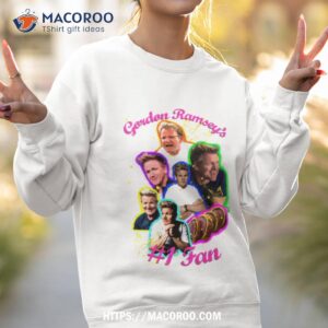 Gordon Ramsey’s Funny Chef Shirt 3 gordon ramsey s funny chef shirt sweatshirt 2