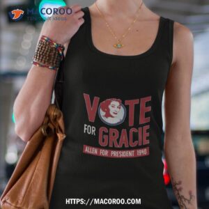 gracie allen for president see artist note vintage shirt tank top 4