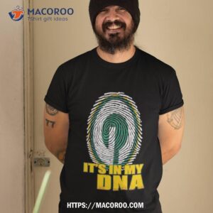 Green Bay Packers It’s In My Dna Shirt