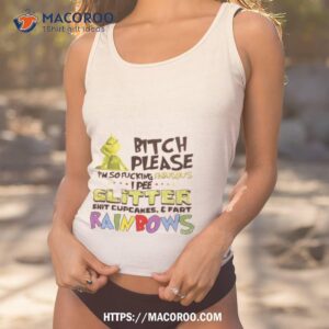 grinch bitch please i m so fucking fabulous i pee glitter shirt tank top 1