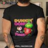 Grinch Dunkin’ Donuts My Old Friend Shirt