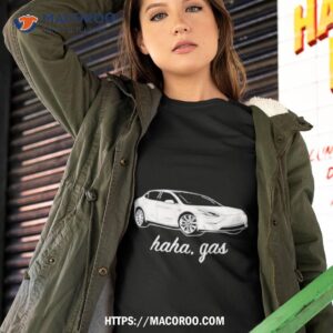 Haha Gas Car Shirt