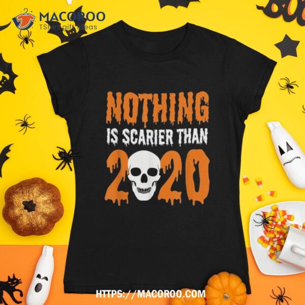 Halloween 2020 / Scary Skeleton Skull Costume Funny Saying Shirt