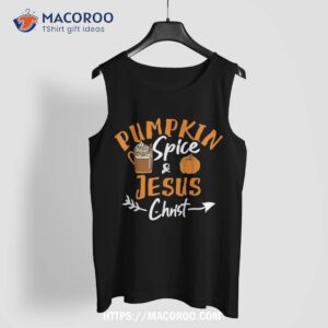 halloween christian pumpkin spice and jesus christ fall leaf shirt tank top